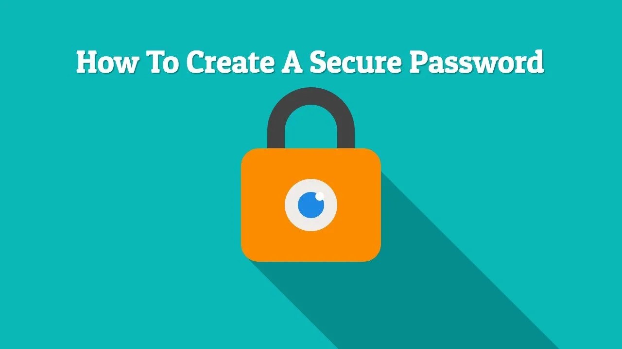 How to Create a Strong Password