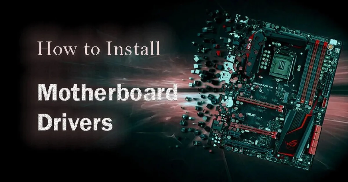 How to Download and Install Motherboard Drivers