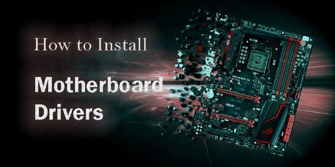 How to Download and Install Motherboard Drivers