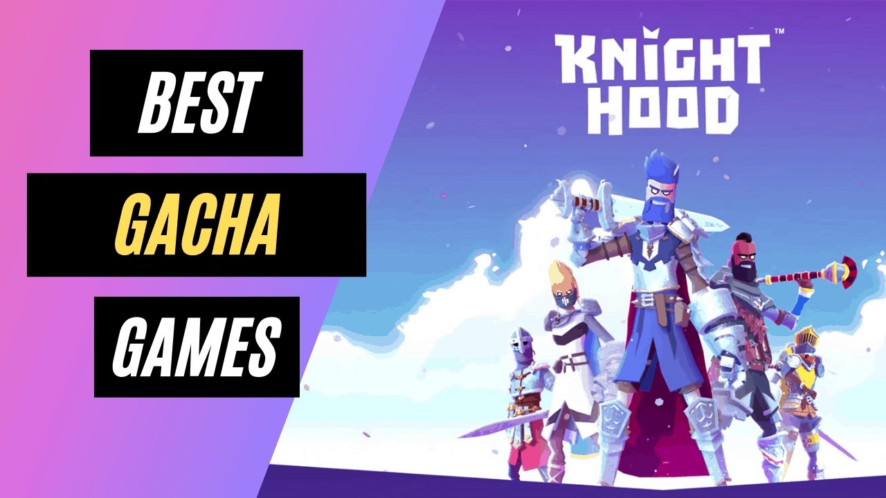 The 25 Best Gacha Games To Kick Off Your Addiction