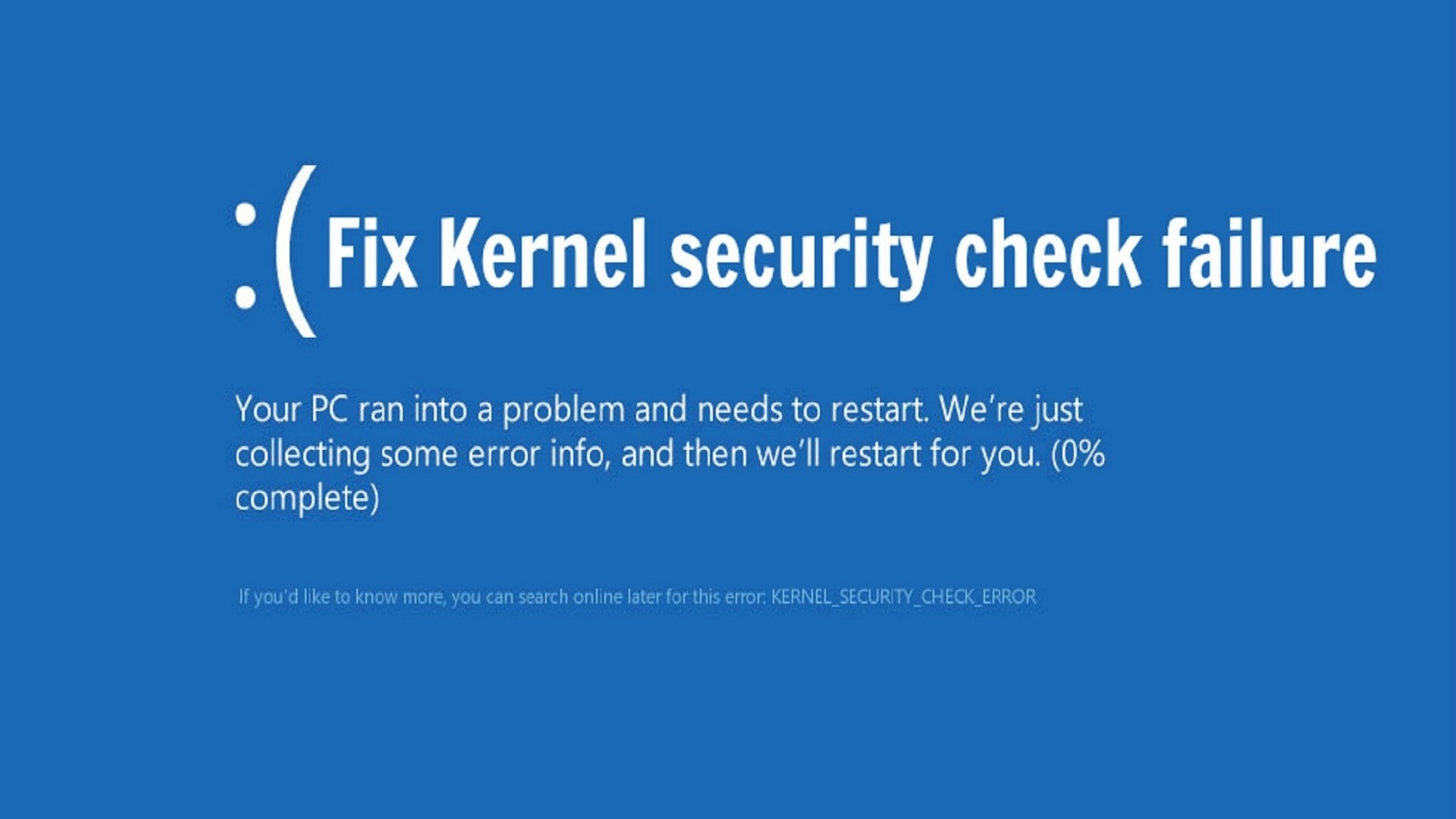 7 Quick Fixes To Kernel Security Check Failure