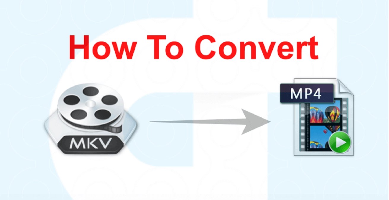 How To Easily Convert MKV Videos To MP4