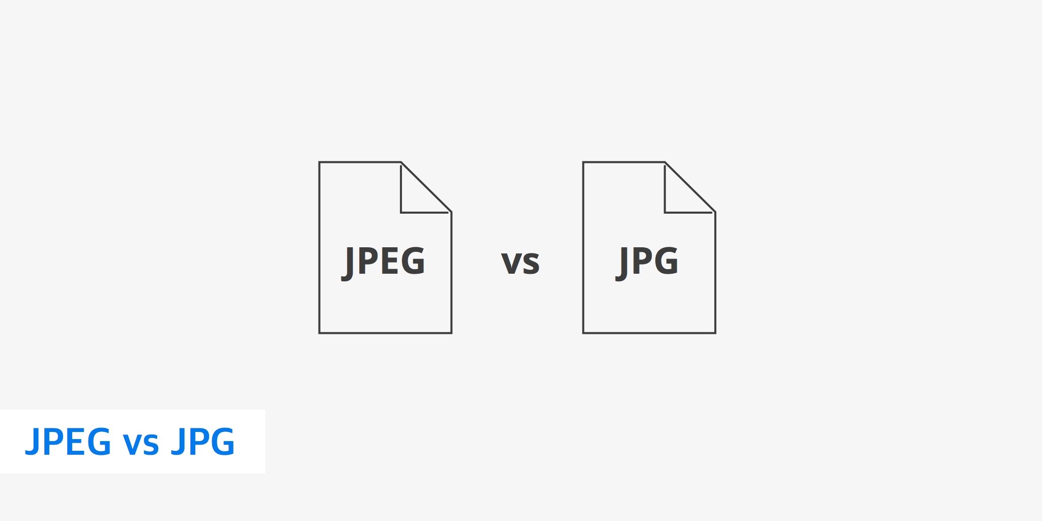 JPEG vs JPG: Everything You Need to Know