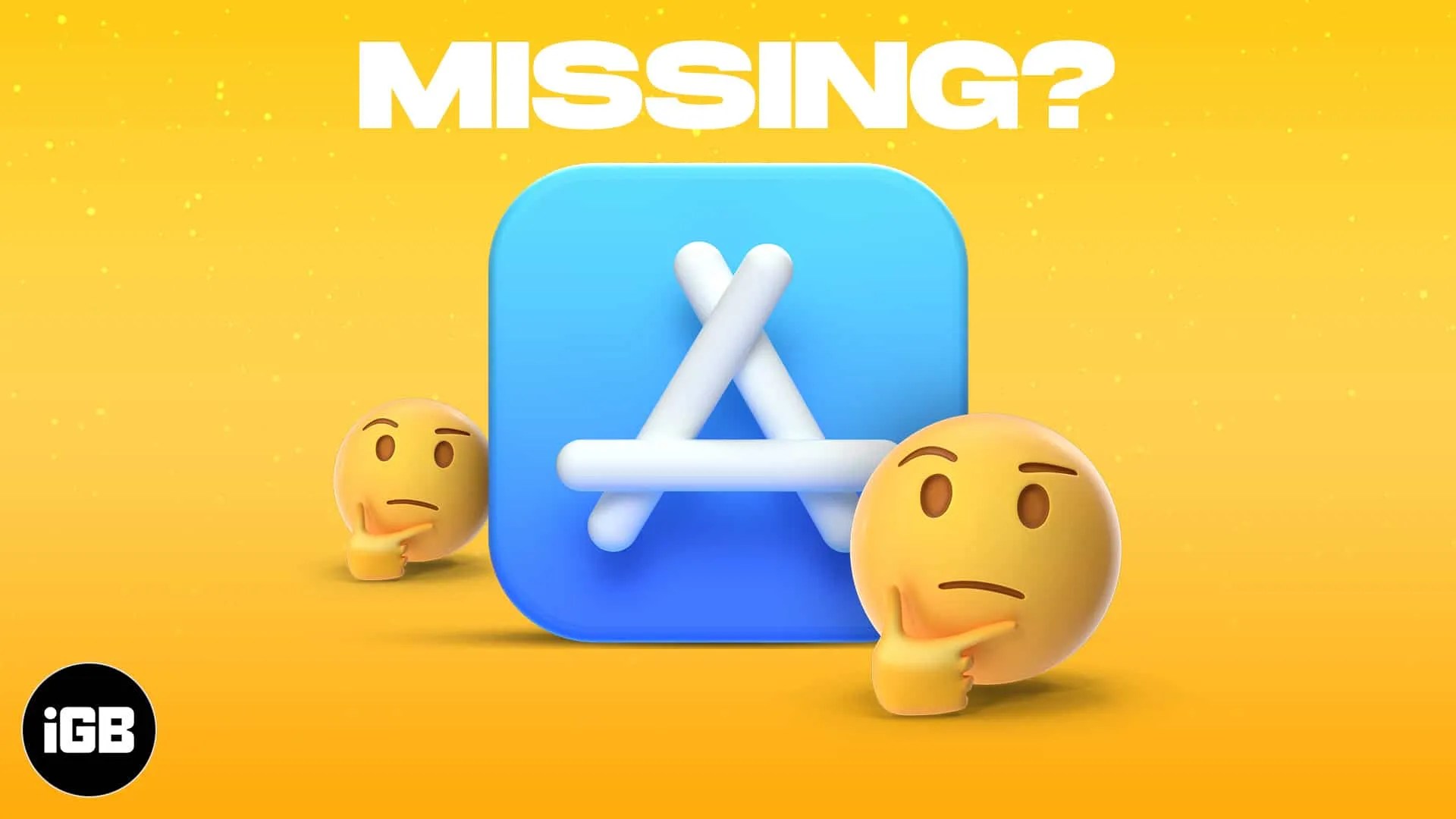 App Store Icon Missing on iPhone or iPad? Fix Now!