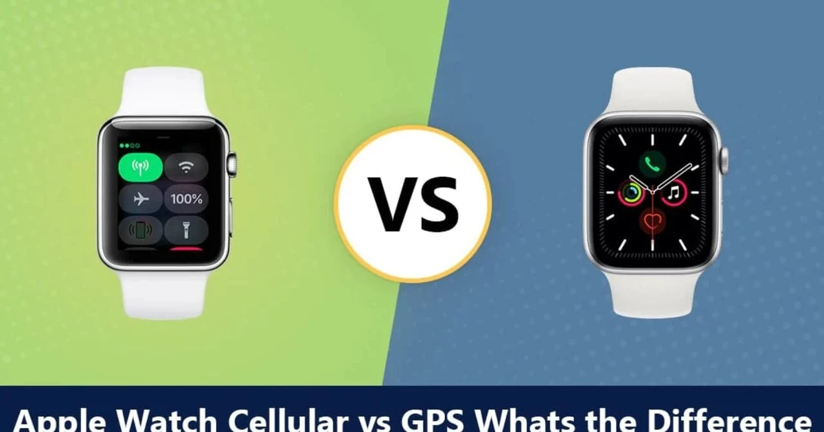 Apple Watch Cellular vs GPS What’s the Difference?