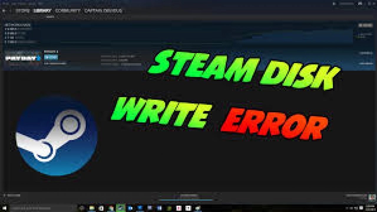 How to Easily Fix the Steam Disk Write Error