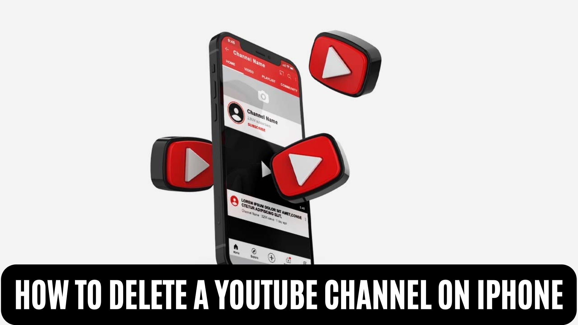How To Delete A Youtube Channel On IPhone?