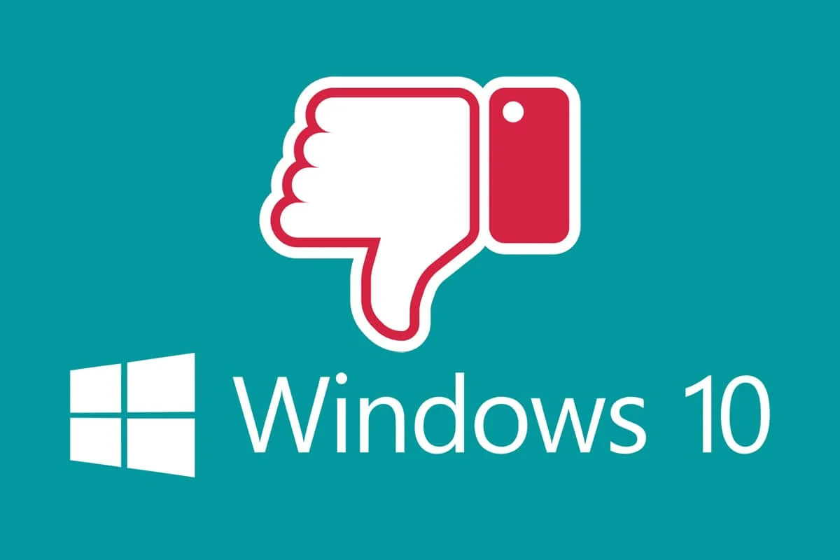 Why Does Windows 10 Suck? Here’re 10 Bad Things About It